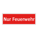 Nur Feuerwehr