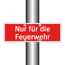 Nur für die Feuerwehr