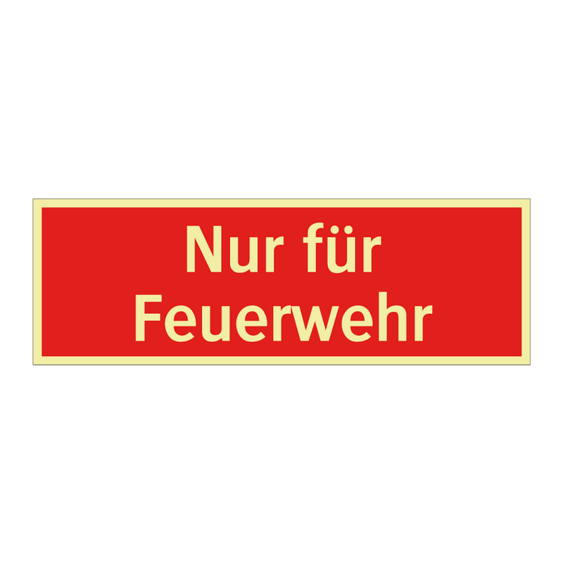 Nur für Feuerwehr