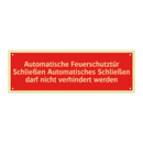 Automatische Feuerschutztür Schließen Automatisches Schließen darf nicht verhindert werden