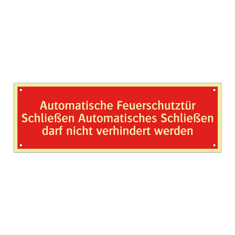 Automatische Feuerschutztür Schließen Automatisches Schließen darf nicht verhindert werden