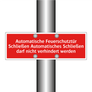 Automatische Feuerschutztür Schließen Automatisches Schließen darf nicht verhindert werden