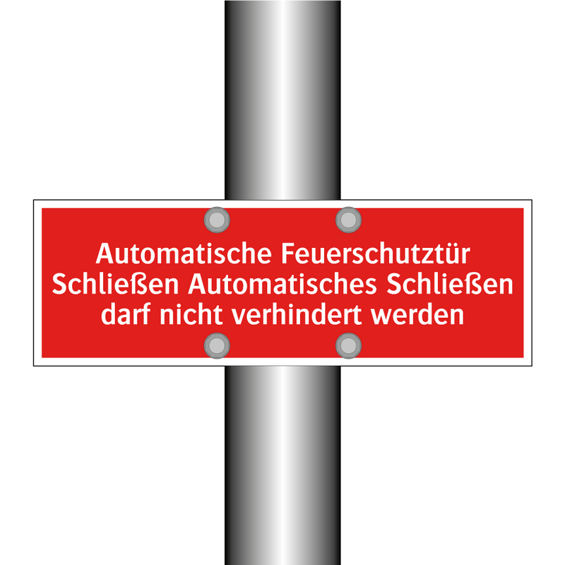 Automatische Feuerschutztür Schließen Automatisches Schließen darf nicht verhindert werden