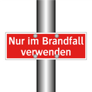 Nur im Brandfall verwenden