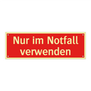 Nur im Notfall verwenden
