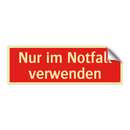 Nur im Notfall verwenden