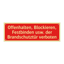 Offenhalten, Blockieren, Festbinden usw. der Brandschutztür verboten