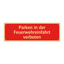 Parken in der Feuerwehreinfahrt verboten