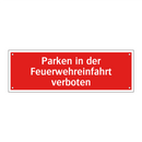 Parken in der Feuerwehreinfahrt verboten