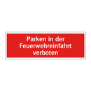 Parken in der Feuerwehreinfahrt verboten