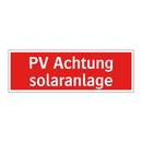 PV Achtung solaranlage