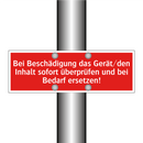 Bei Beschädigung das Gerät/den Inhalt sofort überprüfen und bei Bedarf ersetzen!