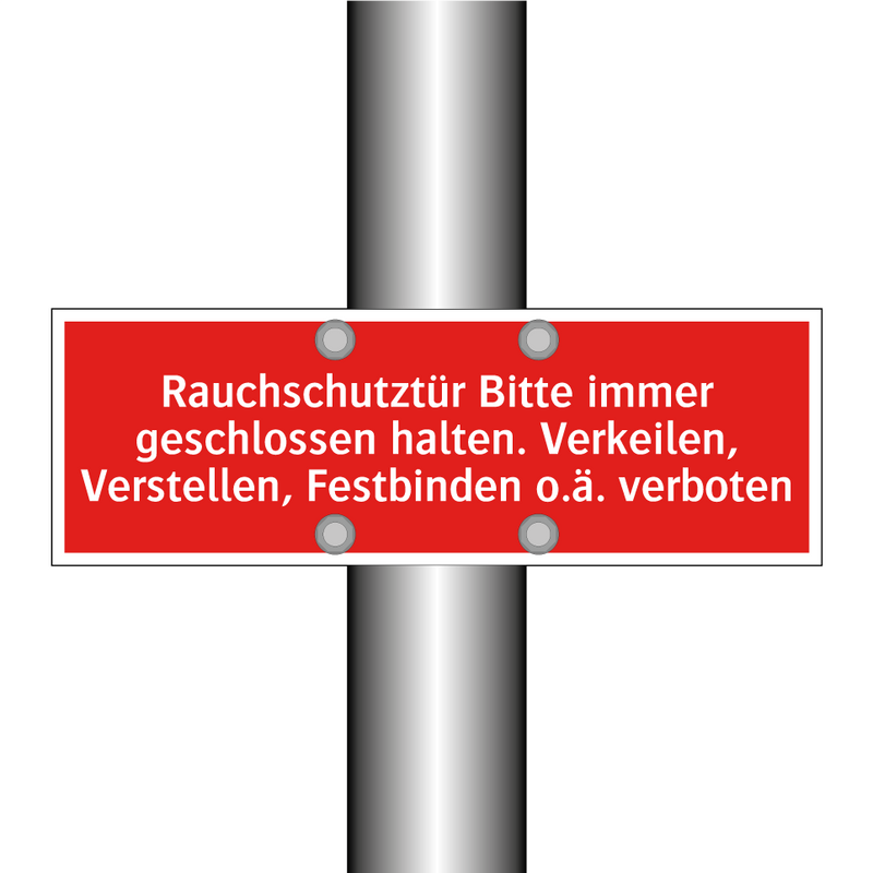 Rauchschutztür Bitte immer geschlossen halten. Verkeilen, Verstellen, Festbinden o.ä. verboten