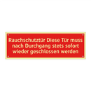 Rauchschutztür Diese Tür muss nach Durchgang stets sofort wieder geschlossen werden