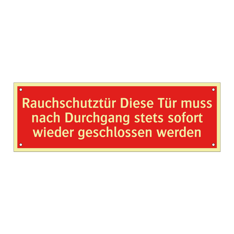 Rauchschutztür Diese Tür muss nach Durchgang stets sofort wieder geschlossen werden