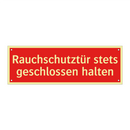 Rauchschutztür stets geschlossen halten