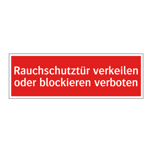Rauchschutztür verkeilen oder blockieren verboten