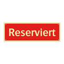Reserviert