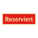 Reserviert
