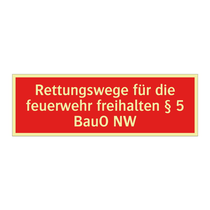 Rettungswege für die feuerwehr freihalten § 5 BauO NW