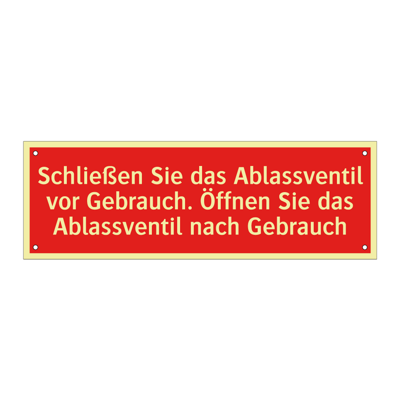 Schließen Sie das Ablassventil vor Gebrauch. Öffnen Sie das Ablassventil nach Gebrauch