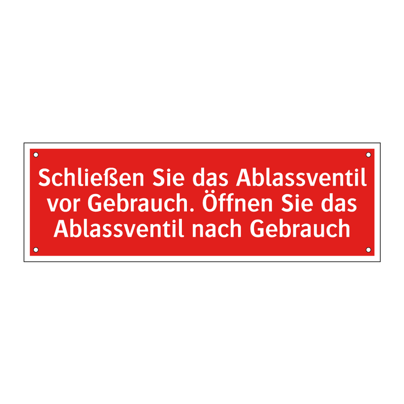 Schließen Sie das Ablassventil vor Gebrauch. Öffnen Sie das Ablassventil nach Gebrauch