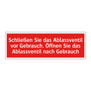 Schließen Sie das Ablassventil vor Gebrauch. Öffnen Sie das Ablassventil nach Gebrauch