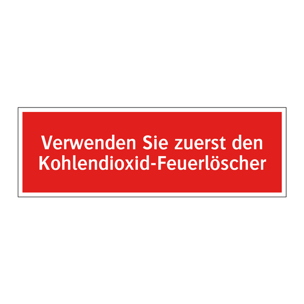 Verwenden Sie zuerst den Kohlendioxid-Feuerlöscher