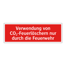 Verwendung von CO₂-Feuerlöschern nur durch die Feuerwehr