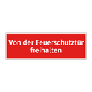 Von der Feuerschutztür freihalten