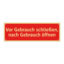 Vor Gebrauch schließen, nach Gebrauch öffnen