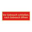 Vor Gebrauch schließen, nach Gebrauch öffnen