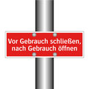 Vor Gebrauch schließen, nach Gebrauch öffnen