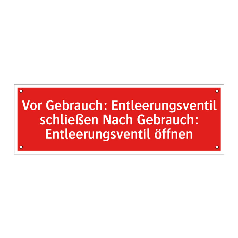 Vor Gebrauch: Entleerungsventil schließen Nach Gebrauch: Entleerungsventil öffnen