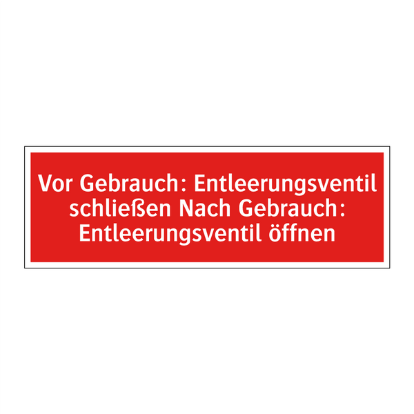 Vor Gebrauch: Entleerungsventil schließen Nach Gebrauch: Entleerungsventil öffnen