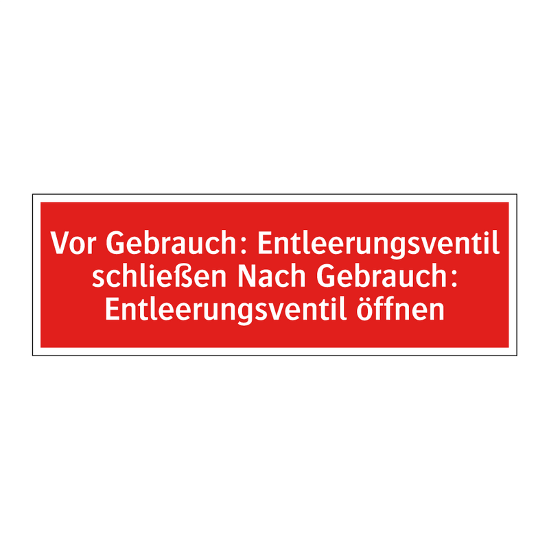 Vor Gebrauch: Entleerungsventil schließen Nach Gebrauch: Entleerungsventil öffnen