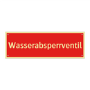 Wasserabsperrventil