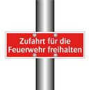Zufahrt für die Feuerwehr freihalten