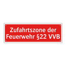 Zufahrtszone der Feuerwehr §22 VVB
