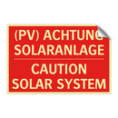 (PV) ACHTUNG SOLARANLAGE - CAUTION SOLAR SYSTEM