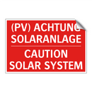 (PV) ACHTUNG SOLARANLAGE - CAUTION SOLAR SYSTEM