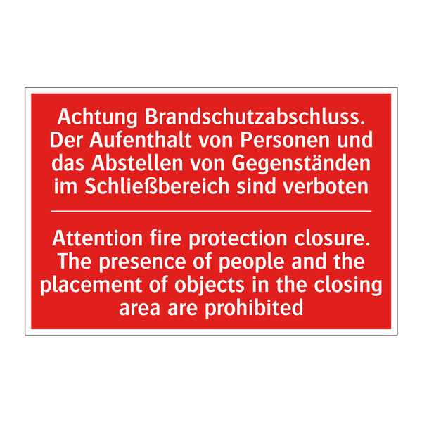 Achtung Brandschutzabschluss. /.../ - Attention fire protection closure. /.../