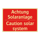 Achtung Solaranlage - Caution solar system