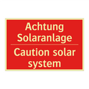 Achtung Solaranlage - Caution solar system