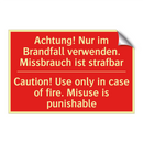 Achtung! Nur im Brandfall verwenden. /.../ - Caution! Use only in case of fire. /.../