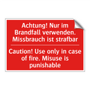 Achtung! Nur im Brandfall verwenden. /.../ - Caution! Use only in case of fire. /.../