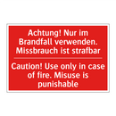 Achtung! Nur im Brandfall verwenden. /.../ - Caution! Use only in case of fire. /.../