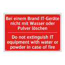 Bei einem Brand IT-Geräte nicht /.../ - Do not extinguish IT equipment /.../