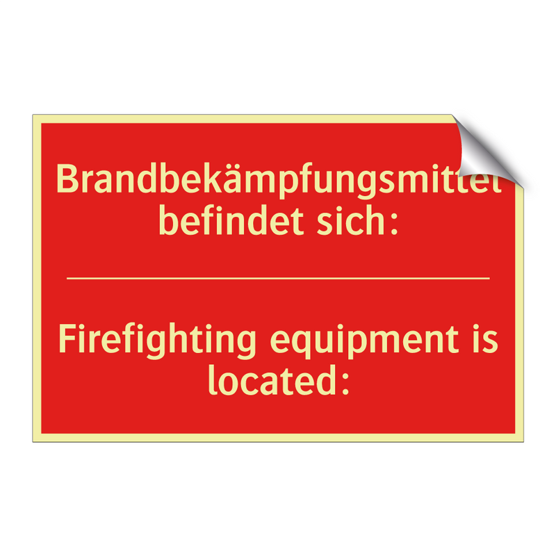 Brandbekämpfungsmittel befindet /.../ - Firefighting equipment is located:/.../
