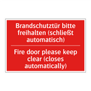 Brandschutztür bitte freihalten /.../ - Fire door please keep clear (closes /.../